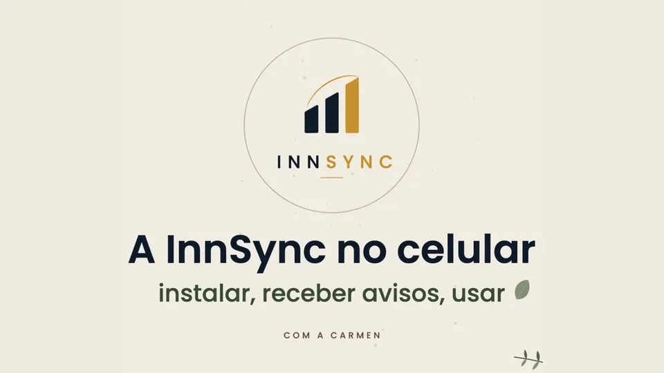 A InnSync no celular: como um aplicativo